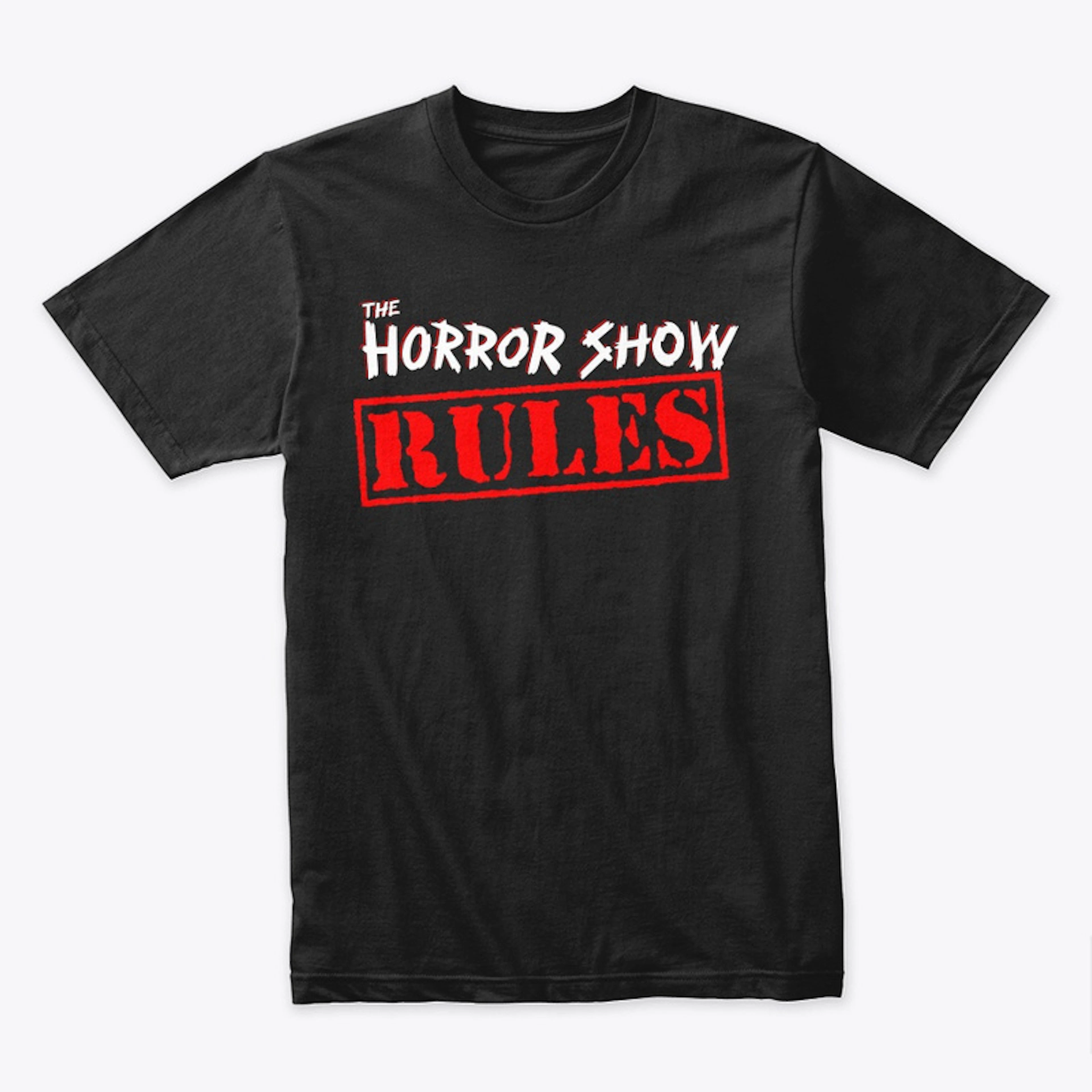 The Horror Show Rules *NO BACK PRINT*